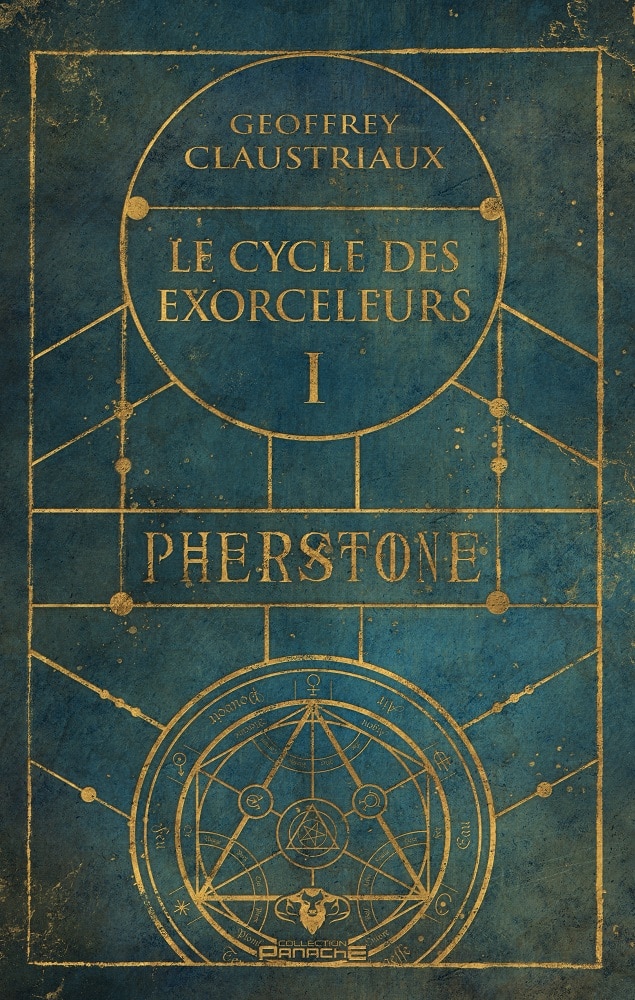 Le Cycle des Exorceleurs I : Pherstone